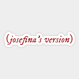 Josefina's Version Sticker